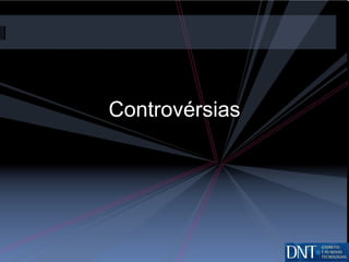 Controvérsias 