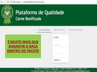 É MUITO MAIS QUE
GARANTIR A RAÇA
DENTRO DO PACOTE
 