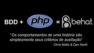 BDD + PHP = behat! | PDF