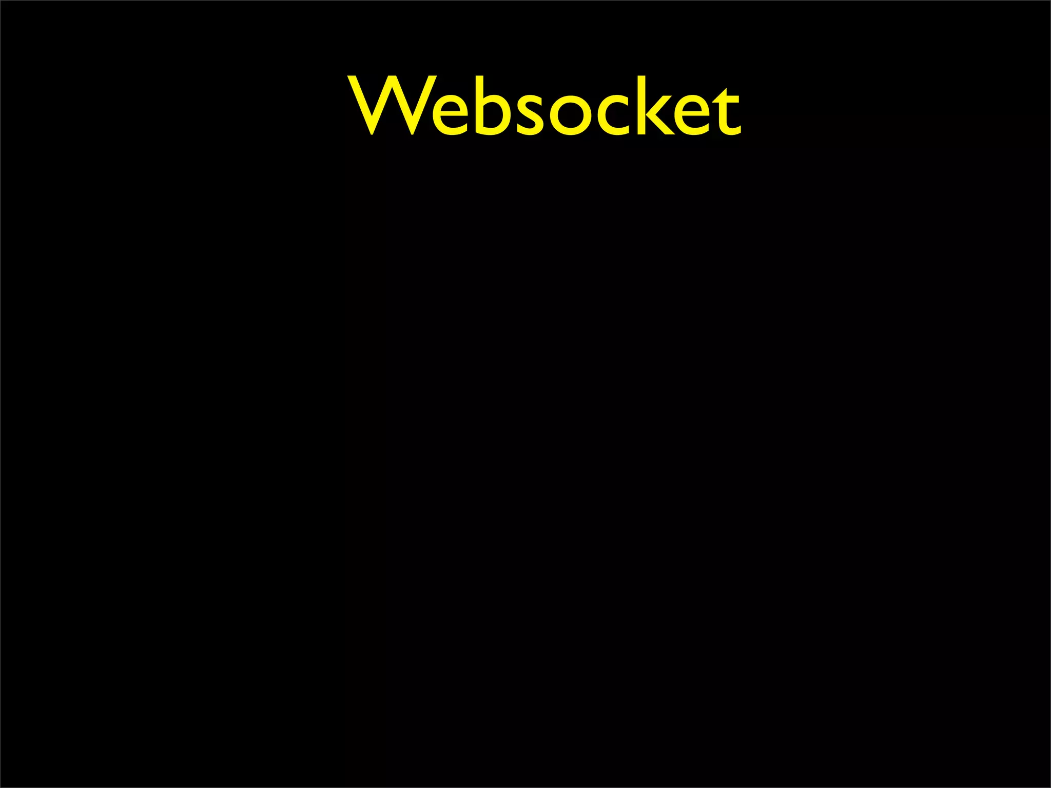 Websocket
 