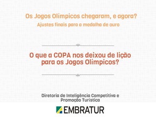 O que a COPA nos deixou de lição para os Jogos Olímpicos? Apresentação Palestra Bruno Reis - 