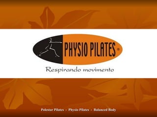 Polestar Pilates  -  Physio Pilates  -  Balanced Body 