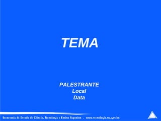 TEMA PALESTRANTE Local Data 