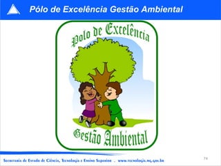 Pólo de Excelência Gestão Ambiental 