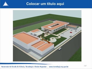 Colocar um título aqui




                         137
 