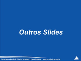 Outros Slides


                180
 