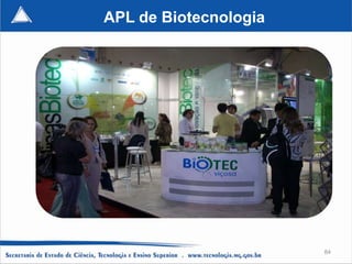 APL de Biotecnologia




                       84
 