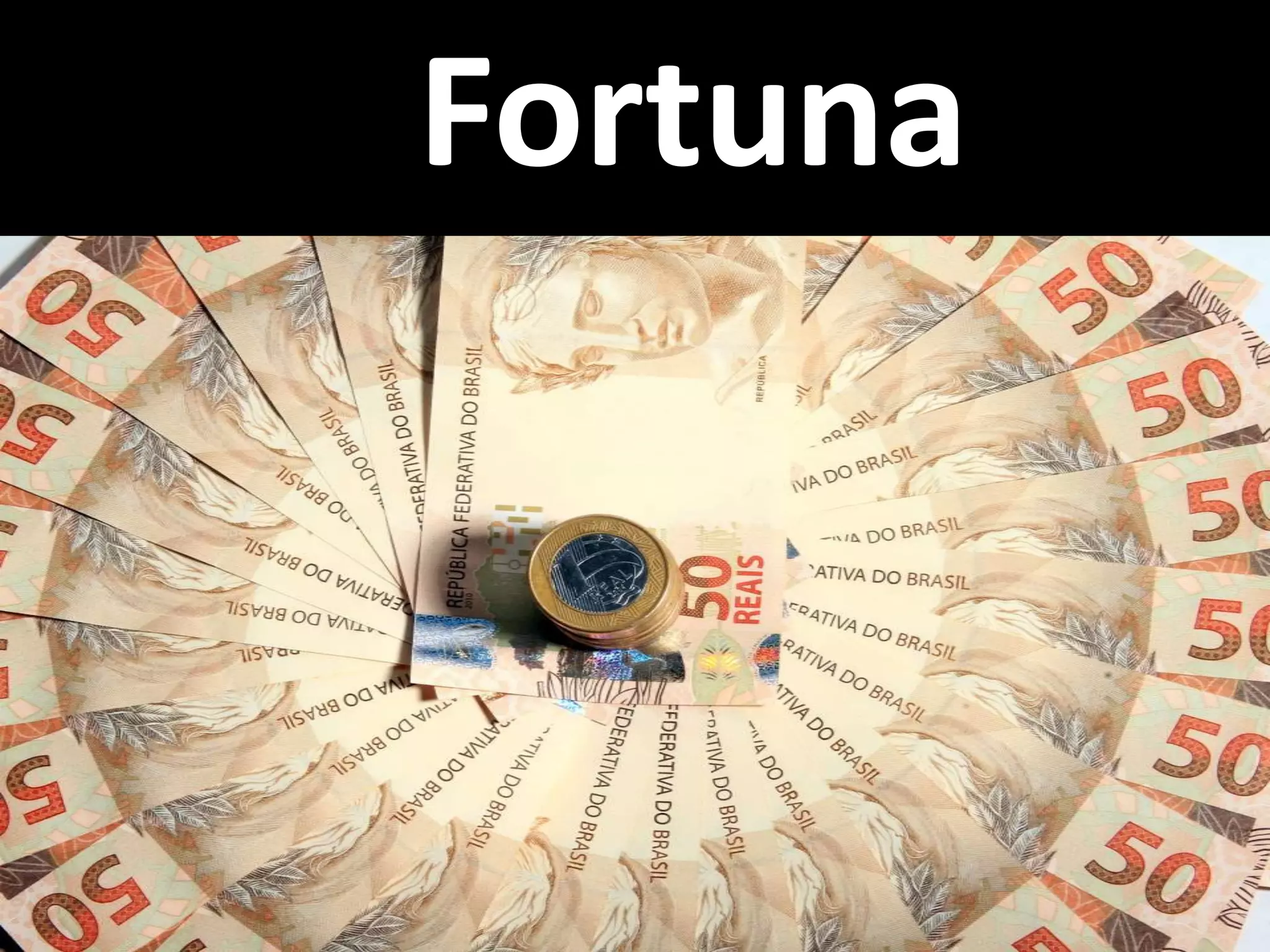 Fortuna
 