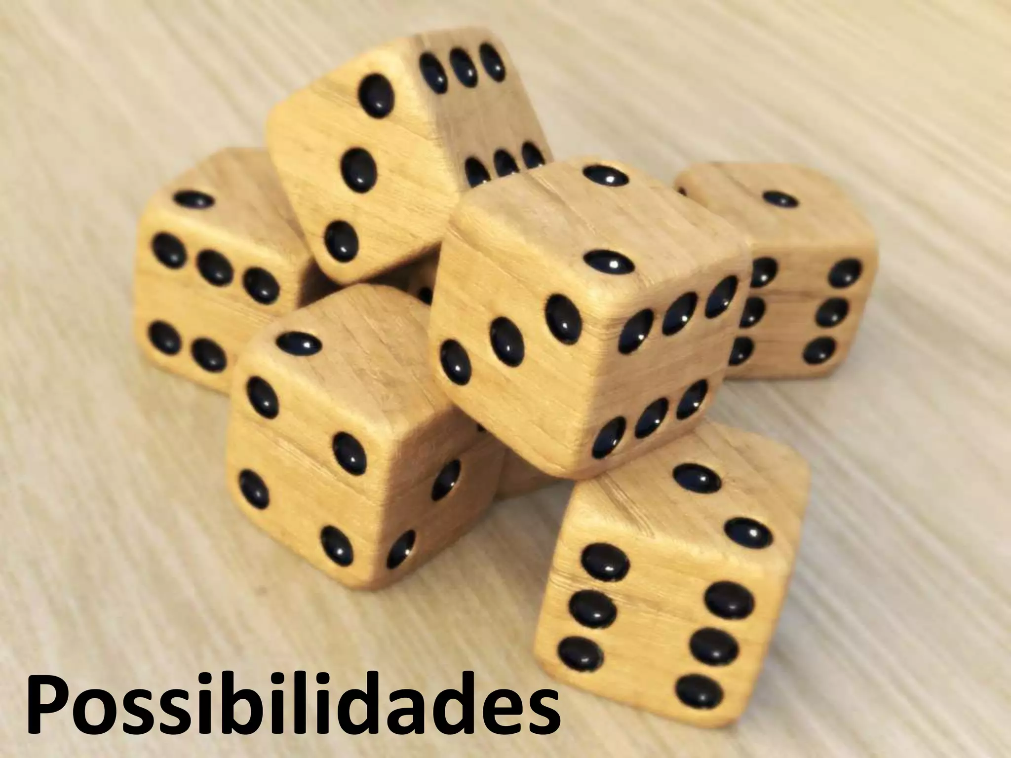 Possibilidades
 