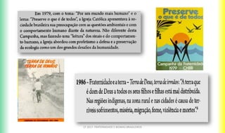 CF 2017: FRATERNIDADE E BIOMAS BRASILEIROS
 