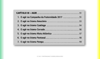 CF 2017: FRATERNIDADE E BIOMAS BRASILEIROS
 
