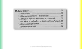 CF 2017: FRATERNIDADE E BIOMAS BRASILEIROS
 