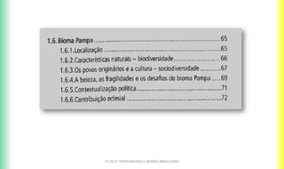 CF 2017: FRATERNIDADE E BIOMAS BRASILEIROS
 