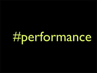 #performance
 