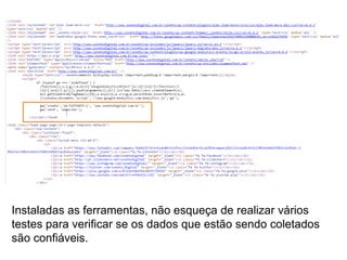 Big data X Small data
Mesmo que não seja possível
começar grande...
Não se deixe
intimidar!
 