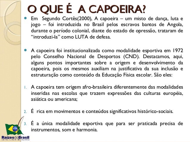 Capoeira e suas contribuições na Educação Física