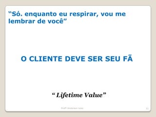 Experiências.O CONSUMIDOR  COMPRASIGNIFICADOAutenticidade, identificação, valor da marca / compra Ação
