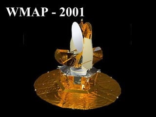 WMAP - 2001
 