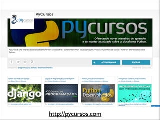 http://pycursos.com
 