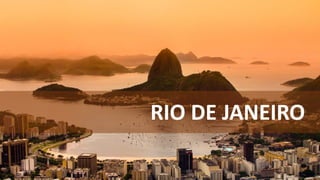 RIO DE JANEIRO
 