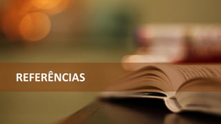 REFERÊNCIAS
 