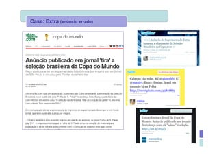 Case: Extra (anúncio errado)
 