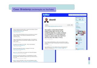 Case: Brastemp (reclamação no YouTube)
 