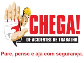 Palestra comportamento seguro - Trabalhe e Viva