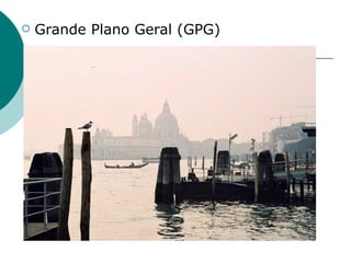    Grande Plano Geral (GPG)
 