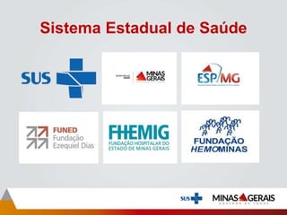 Sistema Estadual de Saúde
 
