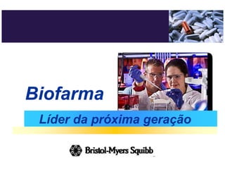 Biofarma
 Líder da próxima geração
 