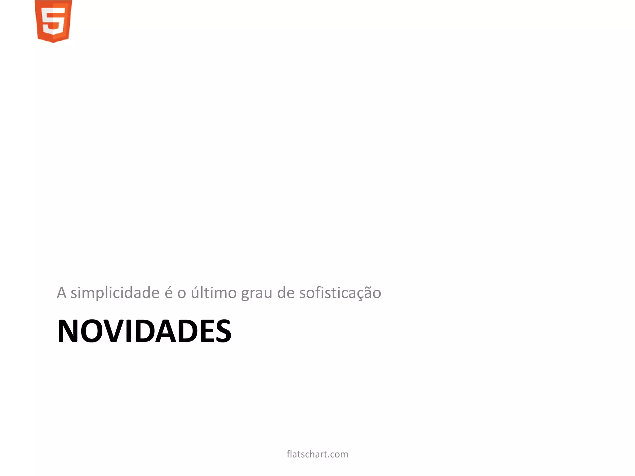 A simplicidade é o último grau de sofisticação

NOVIDADES


                                flatschart.com
 