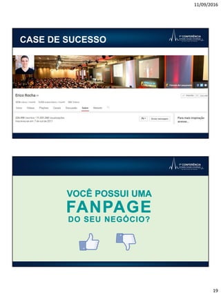 11/09/2016
19
CASE DE SUCESSO
 