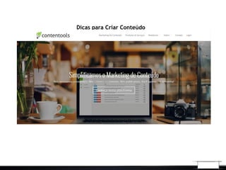 Dicas para Criar Conteúdo
 