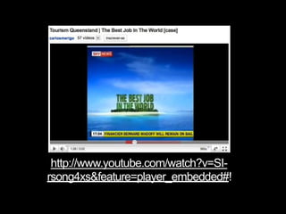 http://www.youtube.com/watch?v=SI-
rsong4xs&feature=player_embedded#!
 