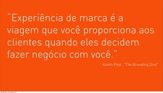 segunda-feira, 13 de agosto de 12
 