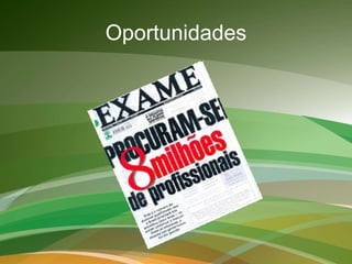 Oportunidades 
