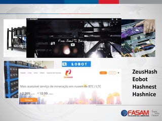 ZeusHash
Eobot
Hashnest
Hashnice
 