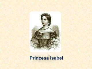 Princesa Isabel
 