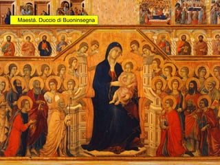 Maestá. Duccio di Buoninsegna