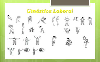 Ginástica Laboral
 