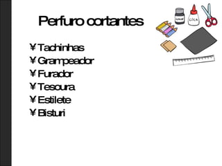 Perfuro cortantes Tachinhas Grampeador Furador Tesoura Estilete Bisturi 