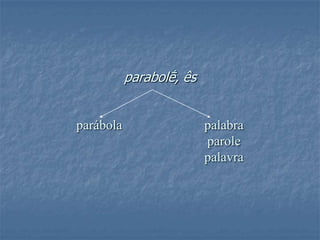 Estórias e parábolas