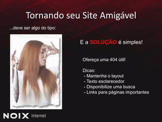  Ser encontrado pelos clientes