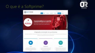 O que é a Softprime?
 