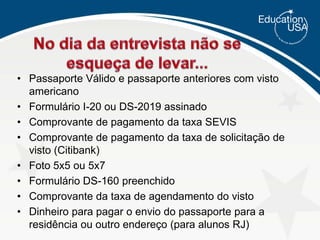 Imprimir o comprovante de pagamentoPagamento de TaxasTaxa de solicitação de Visto