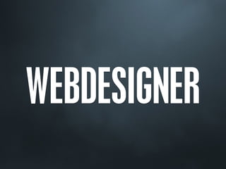 WEBDESIGNER
 