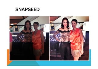 SNAPSEED
 
