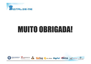 MUITO OBRIGADA!MUITO OBRIGADA!
 