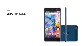 SMARTPHONE
 
